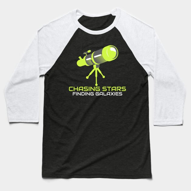 Chasing Stars, Finding Galaxies Astronomy Lover Baseball T-Shirt by OscarVanHendrix